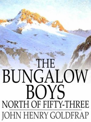 cover image of The Bungalow Boys North of Fifty-Three
